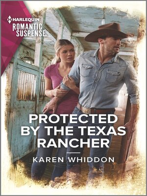 cover image of Protected by the Texas Rancher